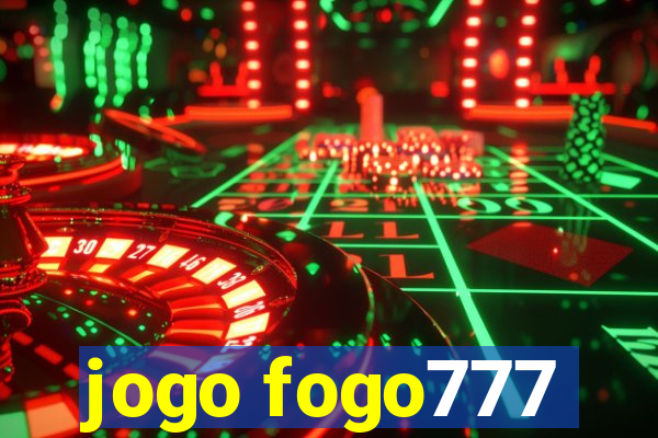 jogo fogo777